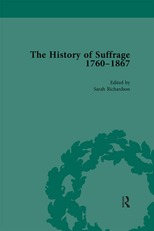 Book cover of The History of Suffrage, 1760-1867 Vol 3