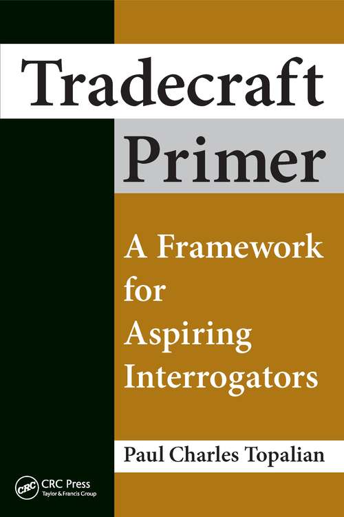 Book cover of Tradecraft Primer: A Framework for Aspiring Interrogators