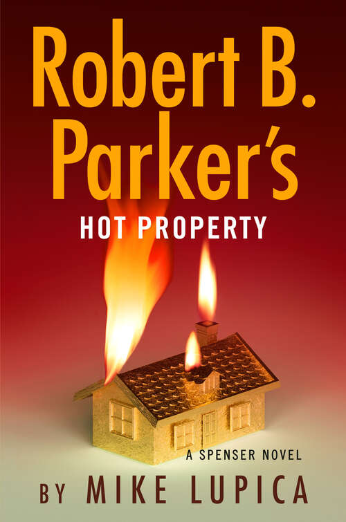 Book cover of Robert B. Parker's Hot Property (Spenser #52)