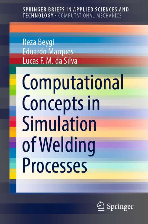 Book cover of Computational Concepts in Simulation of Welding Processes (1st ed. 2022) (SpringerBriefs in Applied Sciences and Technology)