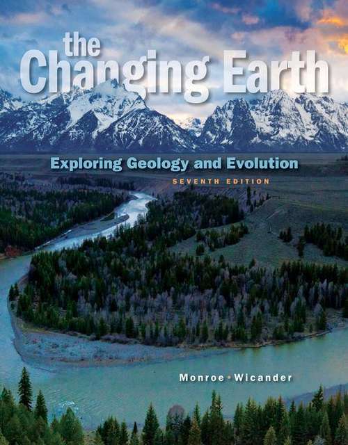 Book cover of The Changing Earth: Exploring Geology And Evolution (Seventh Edition)
