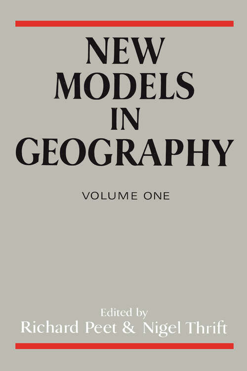 Book cover of New Models In Geography: Volume 1