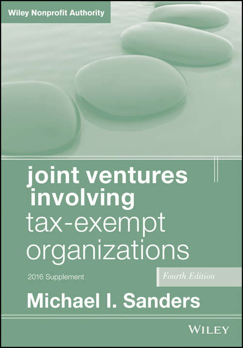 Book cover of Joint Ventures Involving Tax-Exempt Organizations: 2016 Cumulative Supplement