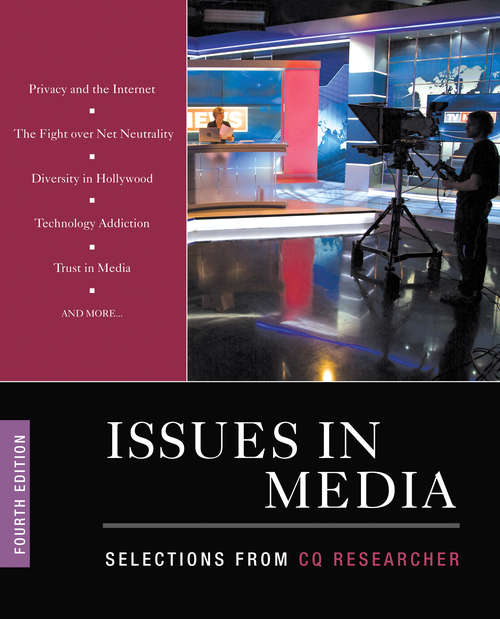 Book cover of Issues in Media: Selections from CQ Researcher (Fourth Edition)