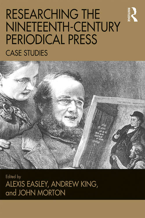 Book cover of Researching the Nineteenth-Century Periodical Press: Case Studies