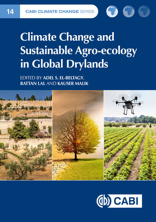 Book cover of Climate Change and Sustainable Agro-ecology in Global Drylands (CABI Climate Change Series #22)