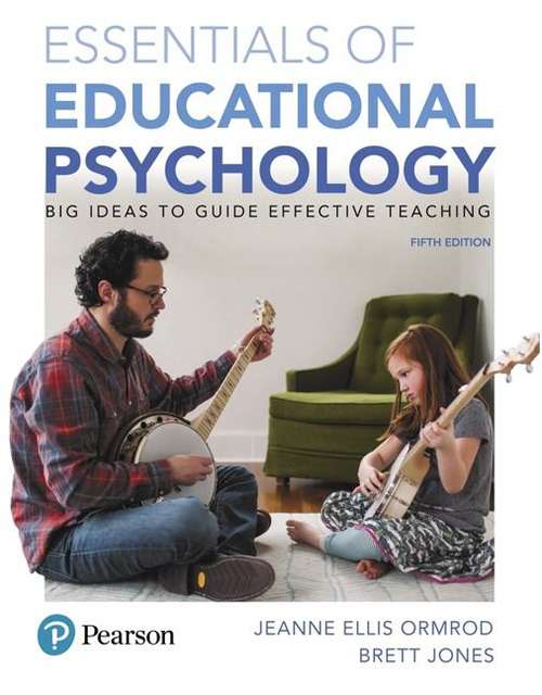 Book cover of Essentials Of Educational Psychology: Big Ideas To Guide Effective Teaching (Fifth Edition)