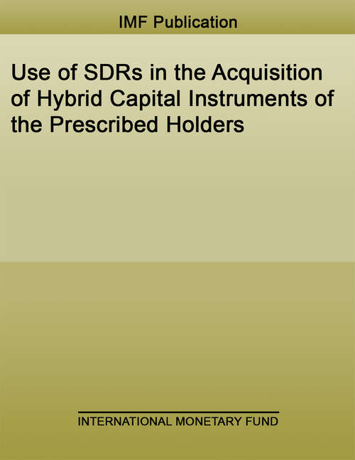 Book cover of Use of SDRs in the Acquisition of Hybrid Capital Instruments of the Prescribed Holders