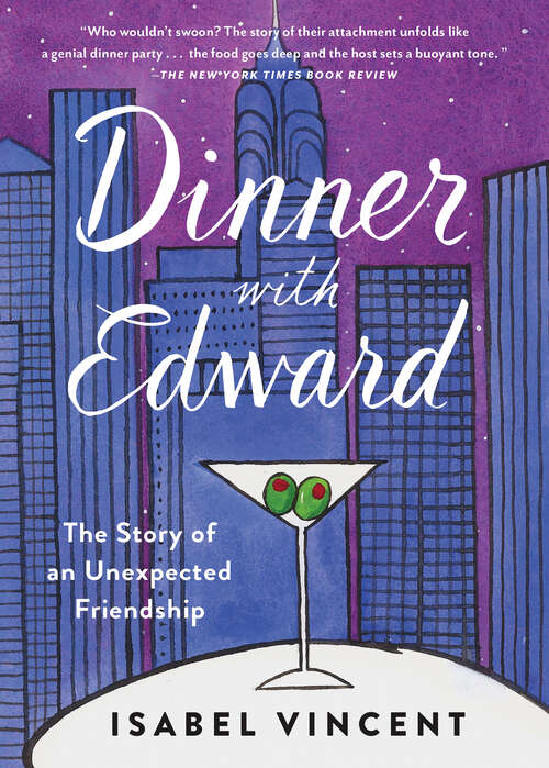 Book cover of Dinner with Edward: A Story of an Unexpected Friendship