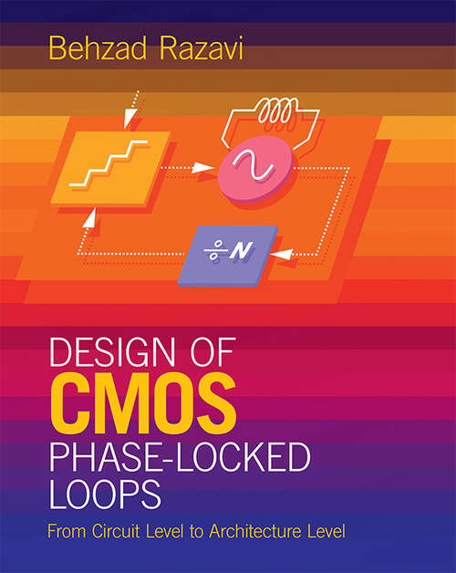 Book cover of Design of CMOS Phase-Locked Loops: From Circuit Level to Architecture Level