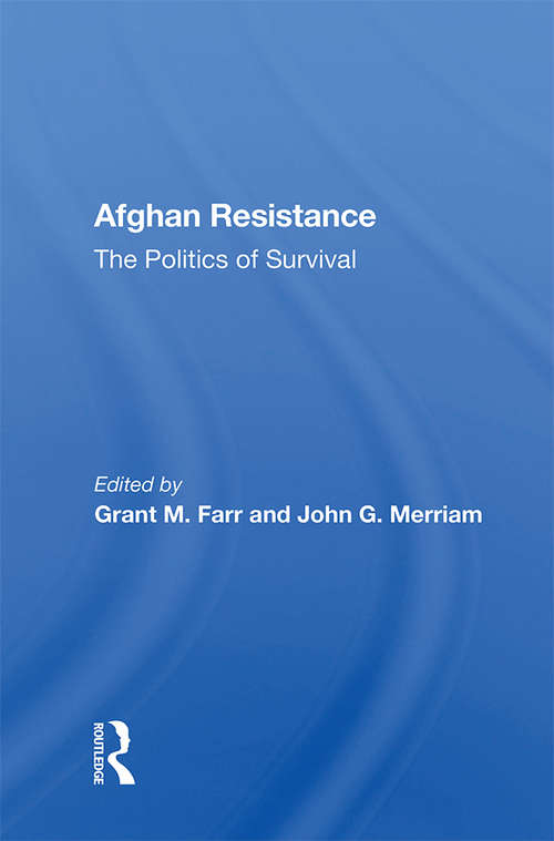 Book cover of Afghan Resistance: The Politics Of Surivival