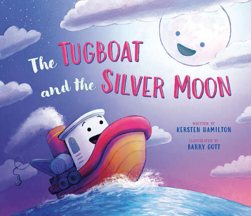 Book cover of The Tugboat and the Silver Moon