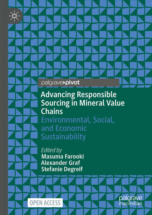 Book cover of Advancing Responsible Sourcing in Mineral Value Chains: Environmental, Social, and Economic Sustainability (2024)