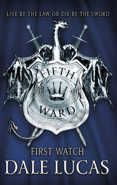 Book cover of The Fifth Ward: First Watch (The Fifth Ward #1)