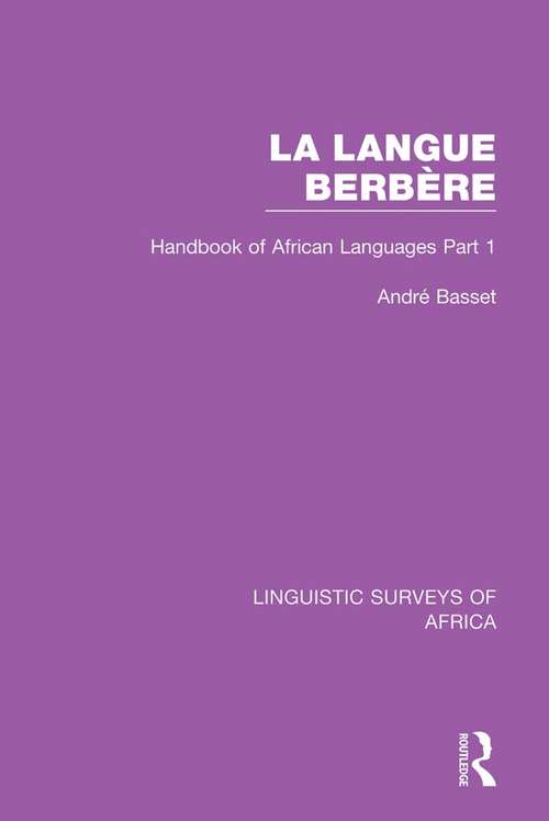 Book cover of La Langue Berbère: Handbook of African Languages Part 1 (Linguistic Surveys of Africa #13)