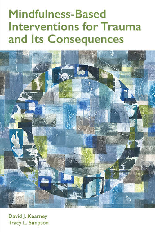 Book cover of Mindfulness-Based Interventions for Trauma and Its Consequences (Concise Guides on Trauma Care Series)
