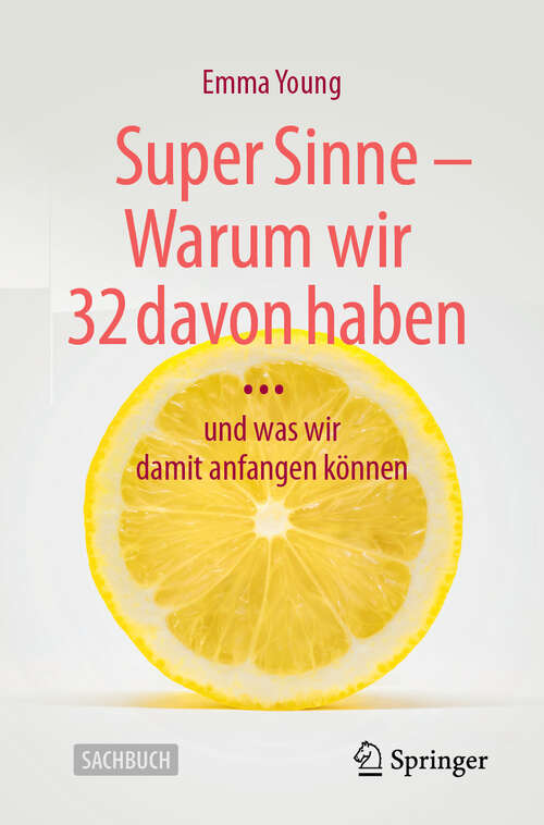 Book cover of Super Sinne - Warum wir 32 davon haben: … und was wir damit anfangen können (2024)