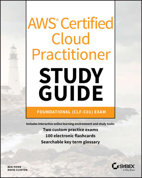 Book cover of AWS Certified Cloud Practitioner Study Guide: CLF-C01 Exam