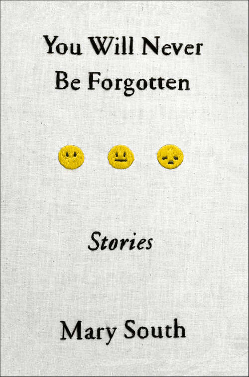 Book cover of You Will Never Be Forgotten: Stories