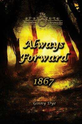 Book cover of Always Forward (The Bregdan Chronicles Ser. #9)