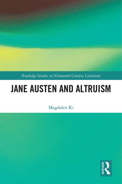 Book cover of Jane Austen and Altruism (Routledge Studies in Nineteenth Century Literature)
