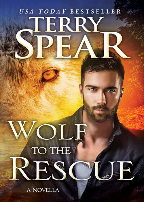 Book cover of Wolf to the Rescue (White Wolf)