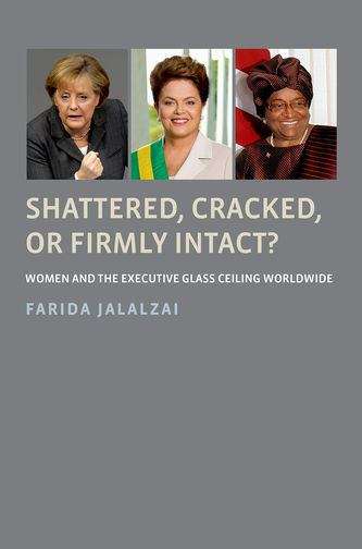 Book cover of Shattered, Cracked, or Firmly Intact?: Women and the Executive Glass Ceiling Worldwide