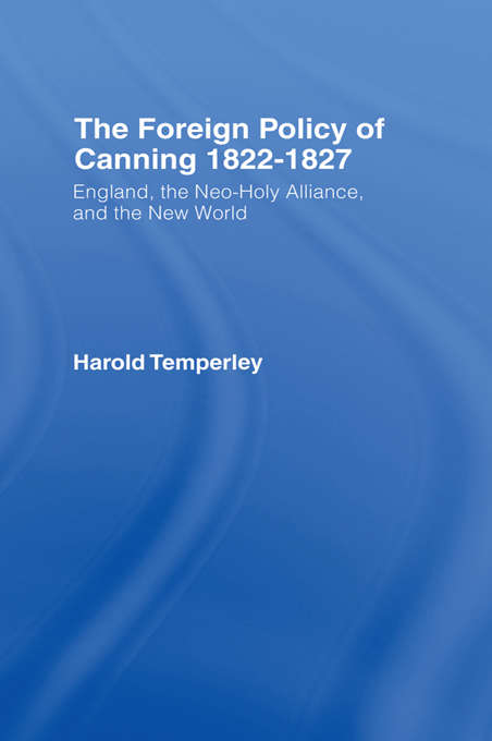 Book cover of Foreign Policy of Canning Cb: Foreign Plcy Canning (2)