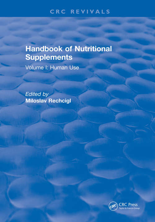 Book cover of Handbook of Nutritional Supplements: Volume I: Human Use (Crc Series In Nutrition And Food)