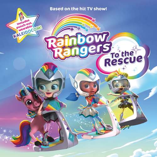 Book cover of Rainbow Rangers: To the Rescue (Rainbow Rangers)