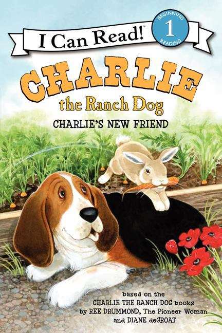 Book cover of Charlie The Ranch Dog: Charlie's New Friend (I Can Read!: Level 1)