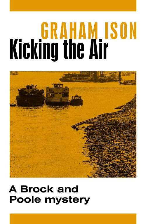 Book cover of Kicking The Air (Brock And Poole Ser. #4)