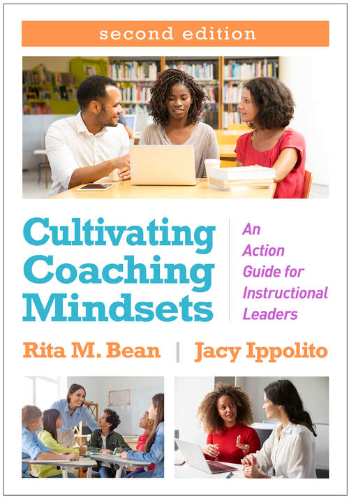 Book cover of Cultivating Coaching Mindsets: An Action Guide for Instructional Leaders (Second Edition)