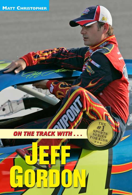 Book cover of On the Track with…Jeff Gordon