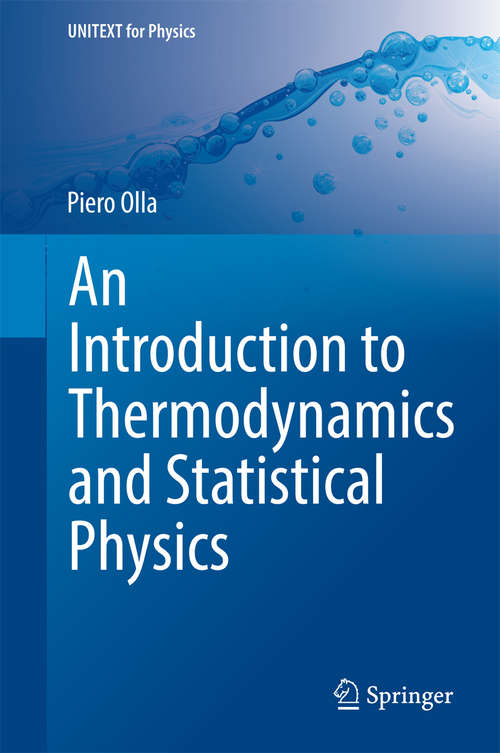 Book cover of An Introduction to Thermodynamics and Statistical Physics (UNITEXT for Physics)
