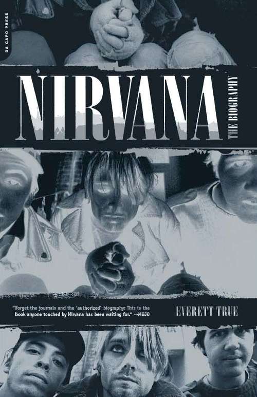Book cover of Nirvana: The Biography