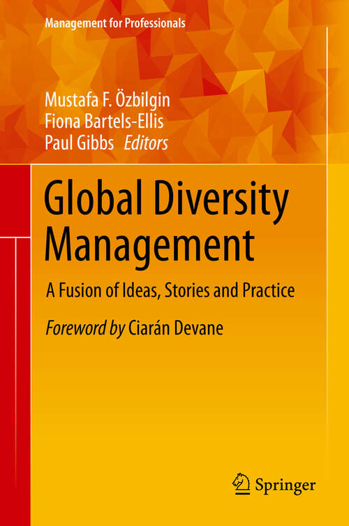 Book cover of Global Diversity Management: A Fusion of Ideas, Stories and Practice (1st ed. 2019) (Management for Professionals)
