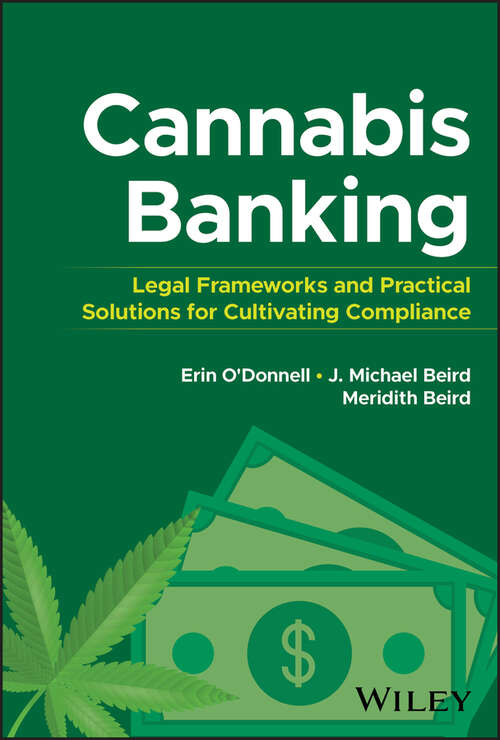 Book cover of Cannabis Banking: Legal Frameworks and Practical Solutions for Cultivating Compliance