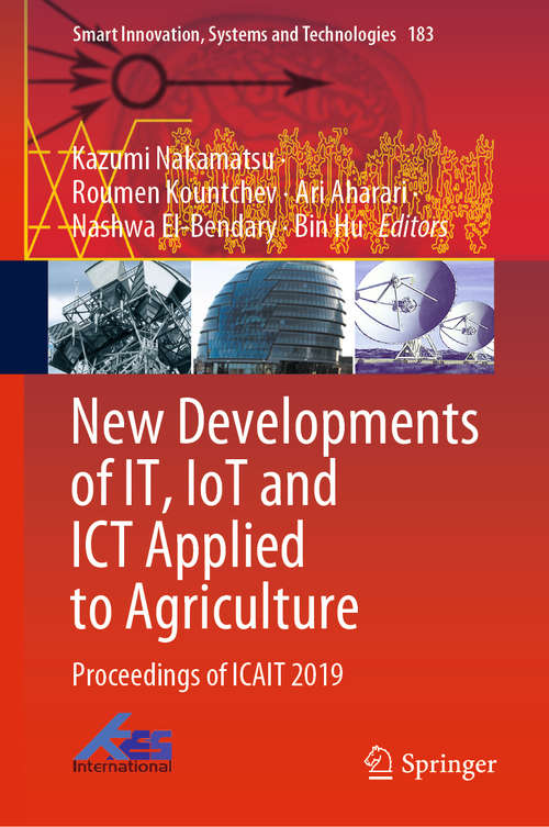Book cover of New Developments of IT, IoT and ICT Applied to Agriculture: Proceedings of ICAIT 2019 (1st ed. 2021) (Smart Innovation, Systems and Technologies #183)