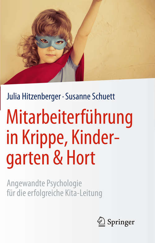 Book cover of Mitarbeiterführung in Krippe, Kindergarten & Hort