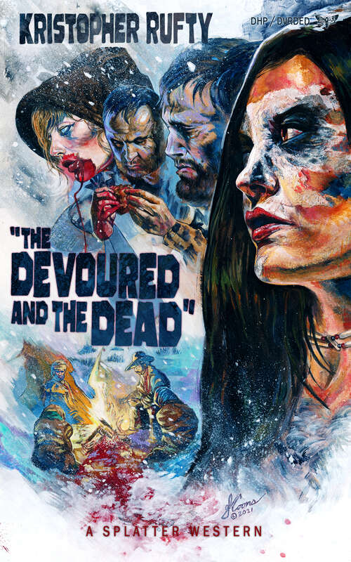 Book cover of The Devoured and the Dead (Splatter Western)