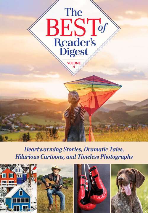 Book cover of Best of Reader's Digest, Volume 4: Heartwarming Stories, Dramatic Tales, Hilarious Cartoons, and Timeless Photographs (Best of Reader's Digest #4)