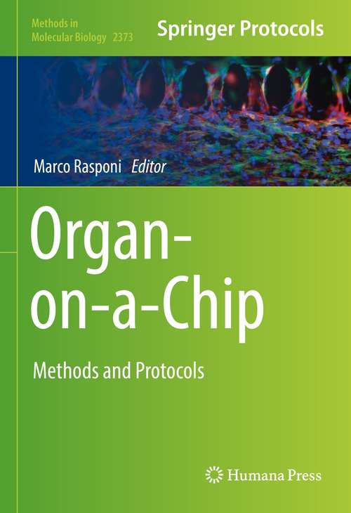 Book cover of Organ-on-a-Chip: Methods and Protocols (1st ed. 2022) (Methods in Molecular Biology #2373)