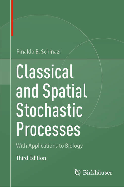 Book cover of Classical and Spatial Stochastic Processes: With Applications to Biology (Third Edition 2024)