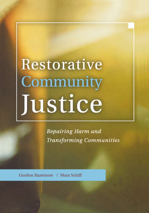 Book cover of Restorative Community Justice: Repairing Harm and Transforming Communities