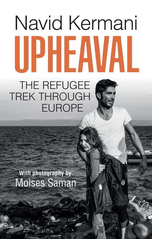 Book cover of Upheaval: The Refugee Trek through Europe