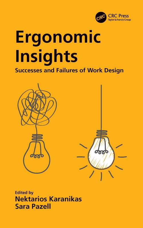 Book cover of Ergonomic Insights: Successes and Failures of Work Design (Workplace Insights)