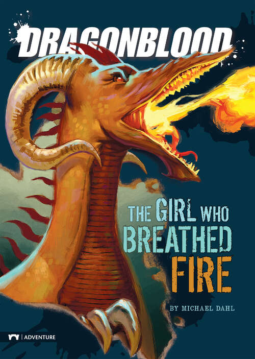 Book cover of Dragonblood: The Girl Who Breathed Fire (Dragonblood)