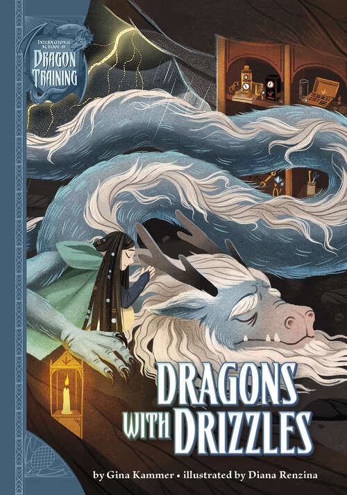 Book cover of Dragons with Drizzles (International School Of Dragon Training Ser.)