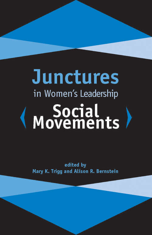 Book cover of Junctures in Women's Leadership: Social Movements